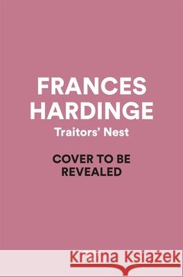 Traitors' Nest Frances Hardinge 9781529090680 Pan Macmillan - książka