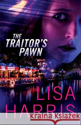 Traitor's Pawn Lisa Harris 9780800737764 Fleming H. Revell Company - książka