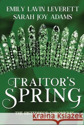 Traitor's Spring Sarah Joy Adams Emily Lavin Leverett 9781645540960 Falstaff Books, LLC - książka