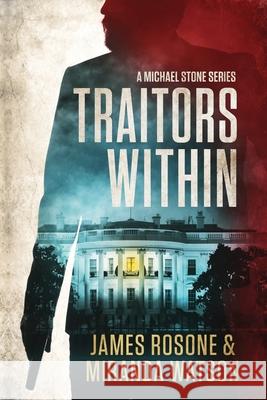 Traitors Within James Rosone Miranda Watson 9781957634241 Front Line Publishing, Inc. - książka