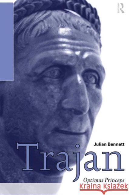 Trajan: Optimus Princeps Bennett, Julian 9780415241502  - książka