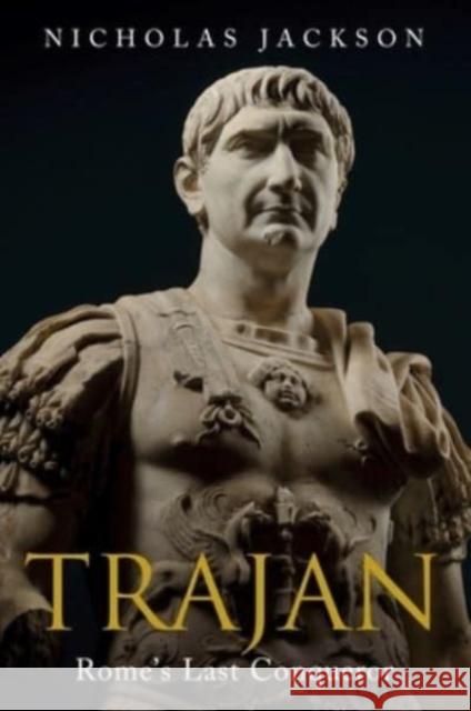 Trajan: Rome's Last Conqueror Nicholas Jackson 9781784387075 Greenhill Books - książka