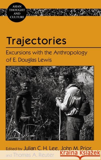 Trajectories; Excursions with the Anthropology of E. Douglas Lewis Wawrytko, Sandra a. 9781433133572 Peter Lang Inc., International Academic Publi - książka