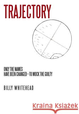 Trajectory Billy Whitehead 9781491818336 Authorhouse - książka