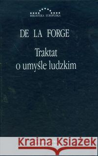 Traktat o umyśle ludzkim Forge De La 9788361199397 Antyk Marek Derewiecki - książka