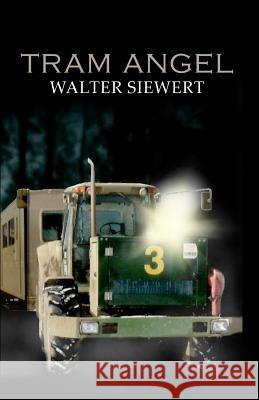 Tram Angel Walter Siewert 9781895112245 Heartbeat Productions Inc. - książka