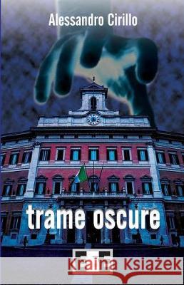 Trame oscure Cirillo, Alessandro 9788866904465 Eee - Edizioni Esordienti E-Book - książka