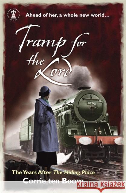 Tramp for the Lord: The Years after 'The Hiding Place' Corrie Ten Boom 9780340863763 John Murray Press - książka