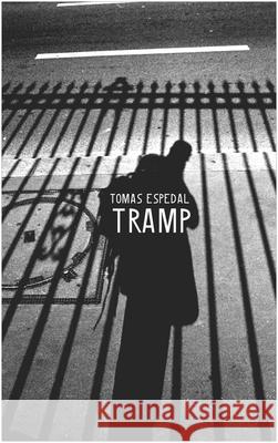 Tramp: Or the Art of Living a Wild and Poetic Life - stan bdb 9781906497682 Thomas Espedal Tomas Espedal A781906497682 Seagull Books - książka