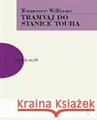 Tramvaj do stanice touha Tennessee Williams 9788074831386 Artur - książka