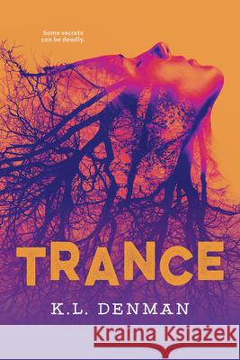 Trance K. L. Denman 9781459841321 Orca Book Publishers - książka