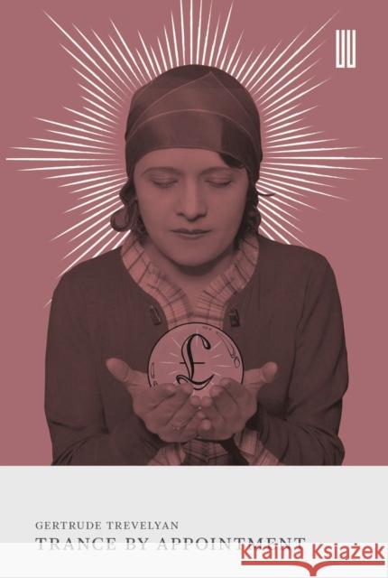 Trance by Appointment Gertrude Trevelyan 9781915812445 UEA Publishing Project - książka