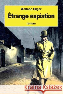 Étrange expiation Epuy, Michel 9781535076081 Createspace Independent Publishing Platform - książka
