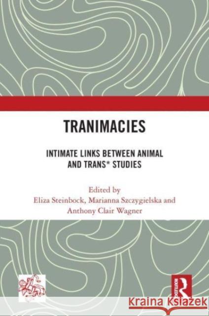 Tranimacies  9780367567200 Taylor & Francis Ltd - książka