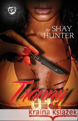 Tranny 911 (The Cartel Publications Presents) Hunter, Shay 9780989084550 Cartel Publications - książka