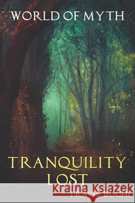 Tranquility Lost Travis Lee Bughi, Patricia Hamill 9798762381215 Independently Published - książka