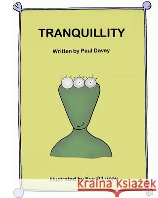 Tranquillity Paul Davey 9781532980725 Createspace Independent Publishing Platform - książka