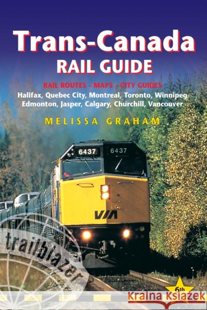 Trans-Canada Rail Trailblazer Guide: Includes Rail Route Guide and 10 City Guides  9781912716074 Trailblazer Publications - książka