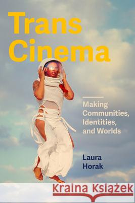 Trans Cinema Laura Horak 9780520425101 University of California Press - książka