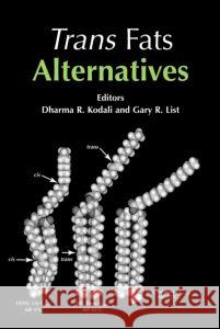 Trans Fat Alternative Dharma R. Kodali Gary R. List  9781893997523 Taylor & Francis - książka