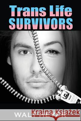 Trans Life Survivors Walt Heyer 9781732345355 Walter Heyer - książka