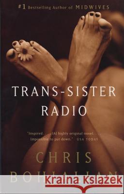 Trans-Sister Radio Chris A. Bohjalian 9780375705175 Vintage Books USA - książka