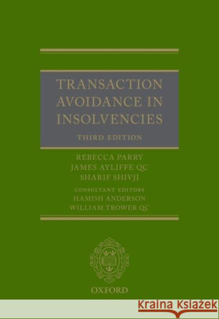 Transaction Avoidance in Insolvencies Rebecca Parry James Ayliff Sharif Shivji 9780198793403 Oxford University Press, USA - książka