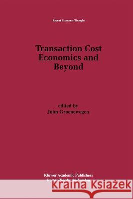 Transaction Cost Economics and Beyond John Groenewegen 9789401073028 Springer - książka