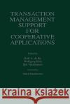Transaction Management Support for Cooperative Applications Rolf A. d Jari Veijalainen Wolfgang Klas 9780792381006 Kluwer Academic Publishers