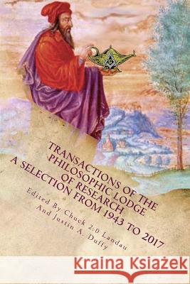 Transaction of the Philosophic Lodge of Research: A Selection from The 1940s to 2017 Landau Pm, Chuck 2. 0. 9781545159323 Createspace Independent Publishing Platform - książka