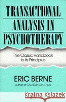 Transactional Analysis in Psychotherapy Eric Berne 9780285647763  - książka