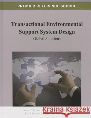 Transactional Environmental Support System Design: Global Solutions Papathanasiou, Jason 9781466628243 Information Science Reference - książka