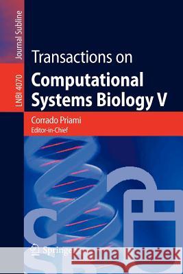 Transactions on Computational Systems Biology V Corrado Priami Xiaohua Hu Yi Pan 9783540360483 Springer - książka