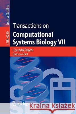 Transactions on Computational Systems Biology VII Anna Ingolfsdottir Bud Mishra Hanne Riis Nielson 9783540488378 Springer - książka