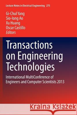 Transactions on Engineering Technologies: International Multiconference of Engineers and Computer Scientists 2013 Yang, Gi-Chul 9789402402209 Springer - książka