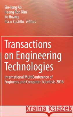 Transactions on Engineering Technologies: International Multiconference of Engineers and Computer Scientists 2016 Ao, Sio-Iong 9789811039492 Springer - książka