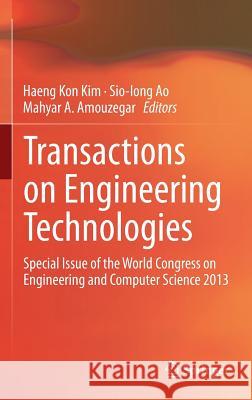 Transactions on Engineering Technologies: Special Issue of the World Congress on Engineering and Computer Science 2013 Kim, Haeng Kon 9789401791144 Springer - książka