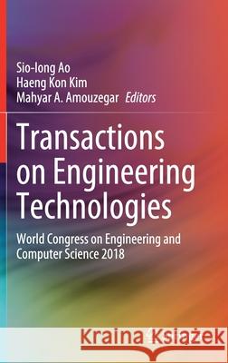 Transactions on Engineering Technologies: World Congress on Engineering and Computer Science 2018 Ao, Sio-Iong 9789811568473 Springer - książka