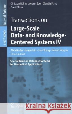 Transactions on Large-Scale Data- And Knowledge-Centered Systems IV: Special Issue on Database Systems for Biomedical Applications Hameurlain, Abdelkader 9783642237393 Springer-Verlag Berlin and Heidelberg GmbH &  - książka