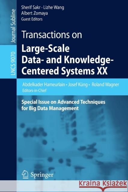 Transactions on Large-Scale Data- And Knowledge-Centered Systems XX: Special Issue on Advanced Techniques for Big Data Management Hameurlain, Abdelkader 9783662467022 Springer-Verlag Berlin and Heidelberg Gmbh & - książka