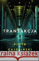 Transakcja Piotr Gajdziński 9788328737969 Muza - książka