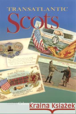 Transatlantic Scots Celeste Ray R. Celeste Ray 9780817314736 University Alabama Press - książka