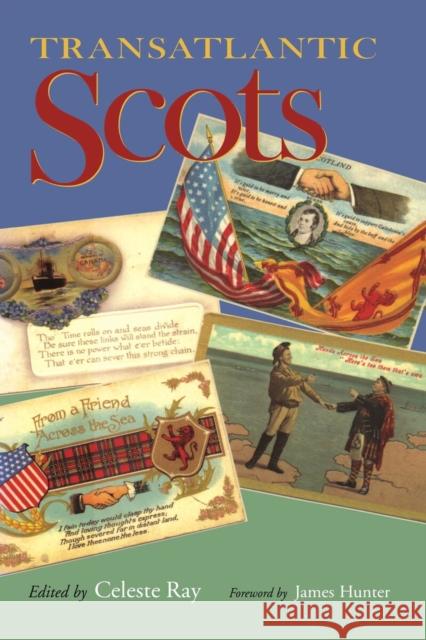 Transatlantic Scots Celeste Ray University of Alabama Press 9780817352400 University Alabama Press - książka