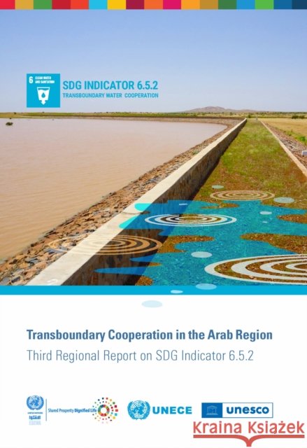 Transboundary Cooperation in the Arab Region United Nations Economic and Social Commission for Western Asia 9789211597370 United Nations - książka