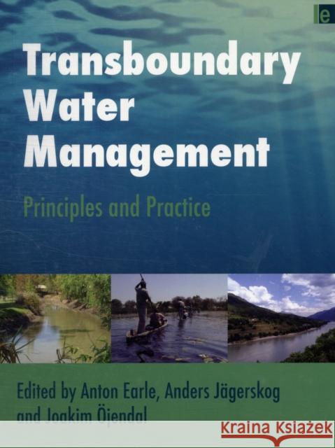 Transboundary Water Management: Principles and Practice Earle, Anton 9781849711388  - książka