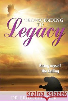 Transcend To Legacy: The Calling Fifer, Bridgett 9781544648200 Createspace Independent Publishing Platform - książka