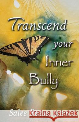 Transcend Your Inner Bully Salee Reese 9781737119524 Salee Reese - książka