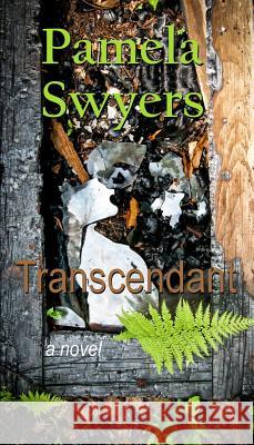 Transcendant Pamela L. Swyers 9780999565605 Swyers Publishing - książka