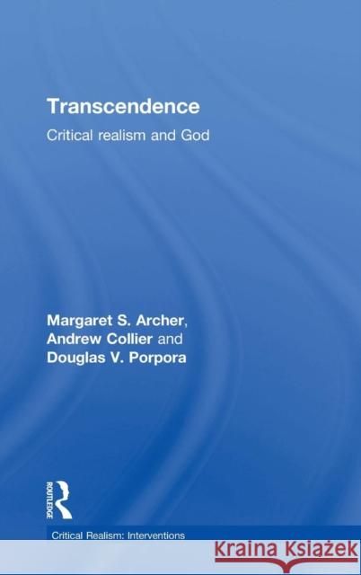 Transcendence: Critical Realism and God Archer, Margaret S. 9780415336161 Routledge - książka