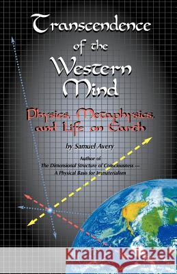 Transcendence of the Western Mind Samuel Avery 9780974197609 Compari - książka